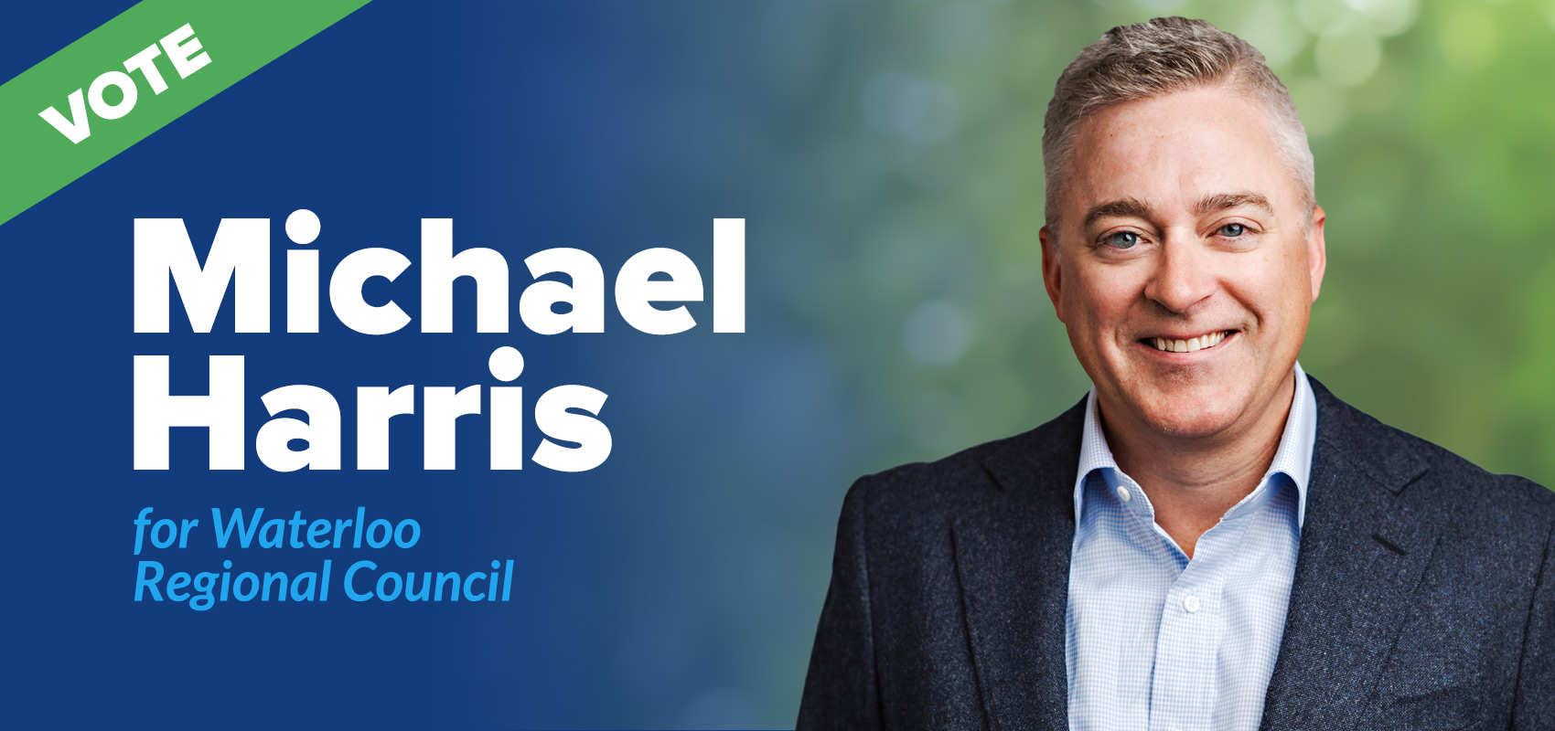 Vote Michael Harris for Waterloo Regional Council